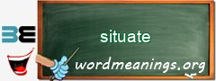 WordMeaning blackboard for situate
